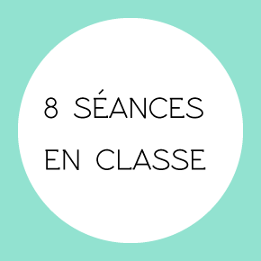 8 séances en classe